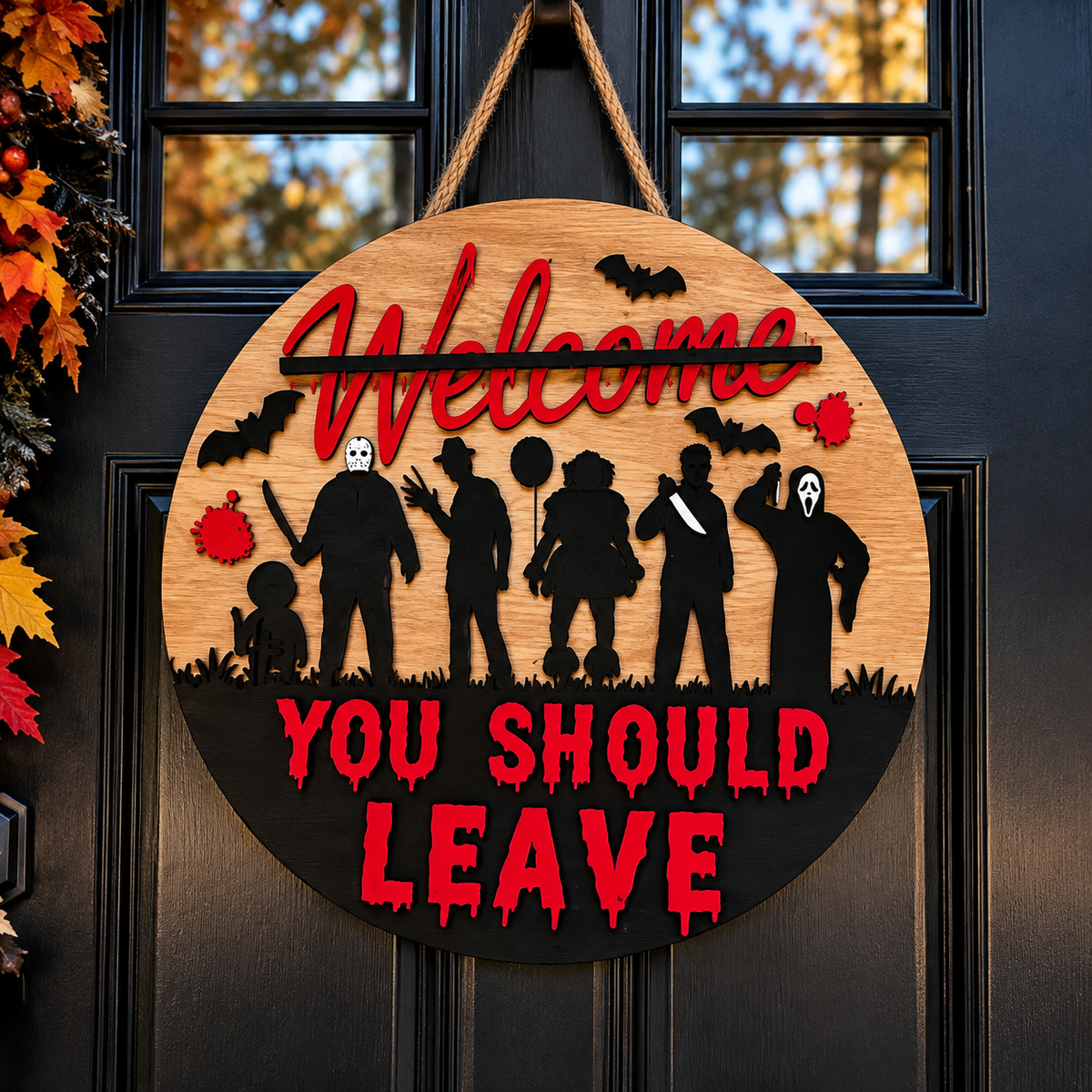 Halloween Welcom You Should Leave Door Hanger