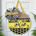 14” Welcome To Our Hive Door Hanger